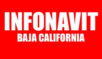 INFONAVIT BAJA CALIFORNIA