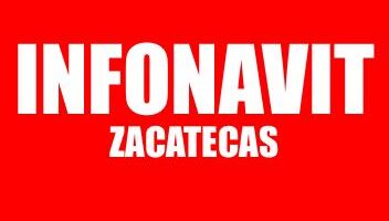 INFONAVIT ZACATECAS