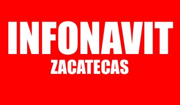 INFONAVIT ZACATECAS