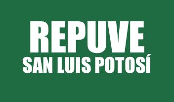 INFO REPUVE SAN LUIS POTOSÍ