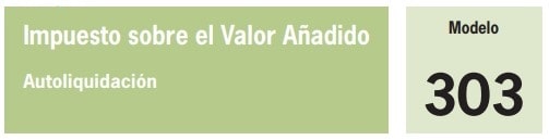 Cómo rellenar el Modelo 303: IVA. Autoliquidación